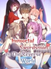 Immortal Swordsman in The Reverse World Cover